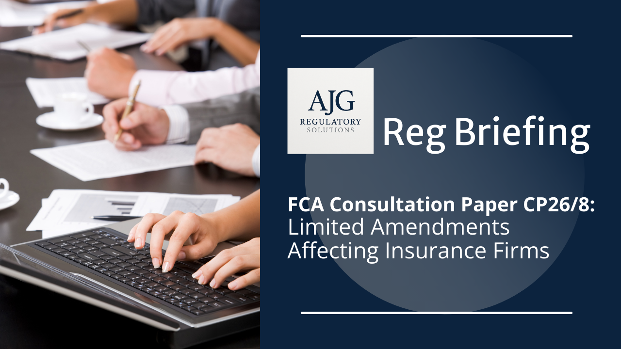 FCA Consultation Paper CP26/8: Limited Amendments Affecting Insurance Firms